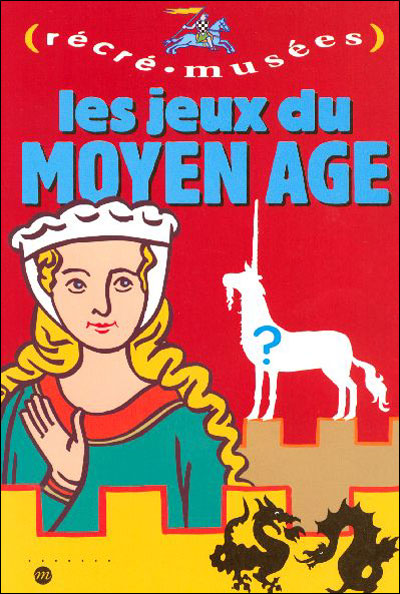 Les jeux du Moyen Âge