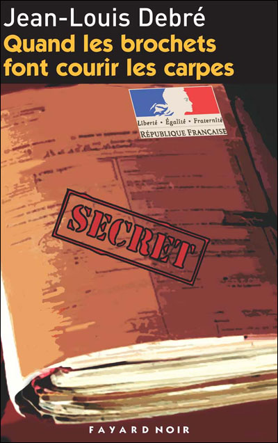 Quand les brochets font courir les carpes - Jean-Louis Debré - broché