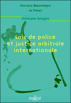 Lois de police et justice arbitrale internationale