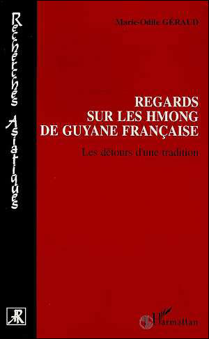 Regards sur les Hmong de Guyane française