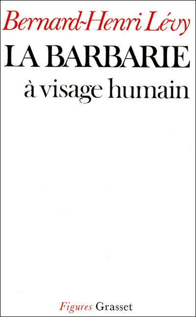 La Barbarie à visage humain