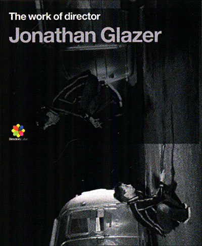 The Work Of Director - Volume 5 - Jonathan Glazer : Ben