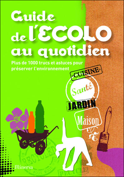 Guide De L Ecolo Au Quotidien Broche Emilie Courtat Clara Delpas Cecile Guibert Brussel Catherine Ligeon Achat Livre Fnac