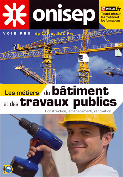 Les metiers du batiment et des travaux publics