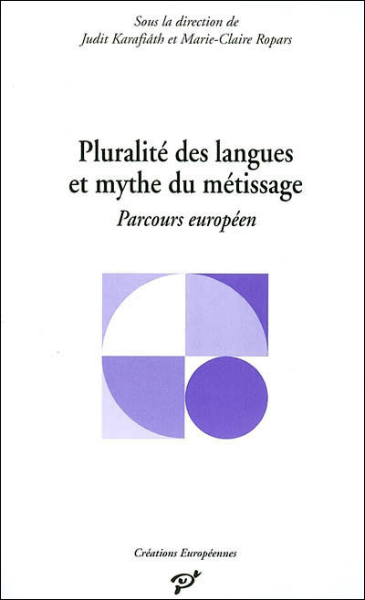 Langue plurielle ou rêves de métissage