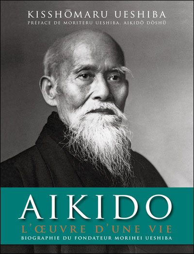 Aïkido, l'oeuvre d'une vie
