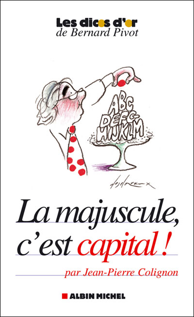 La majuscule, c'est capital