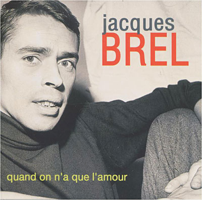 Quand on a que l'amour