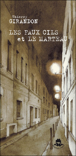 Les faux cils et le marteau