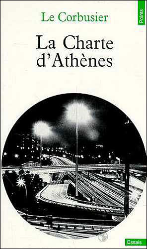 La charte d'Athènes. Suivi de : Entretien avec les étudiants
