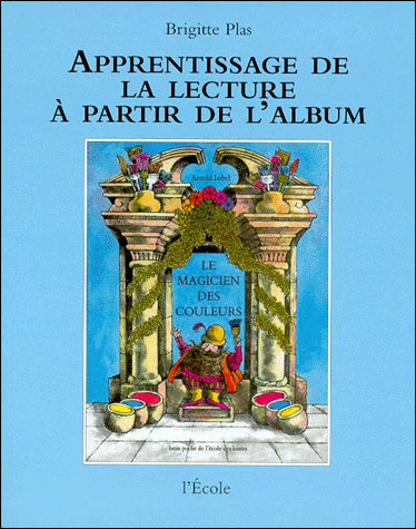 Apprentissage de la lecture à partir de l'album Le magicien des couleurs