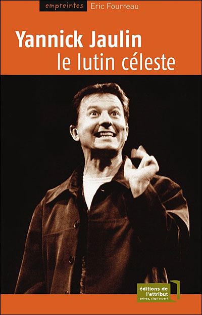 Yannick Jaulin, Le Lutin Celeste