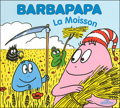 Barbapapa - La moisson - Annette Tison - cartonné