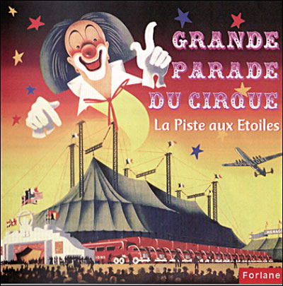 Grande Parade du Cirque La piste aux étoiles