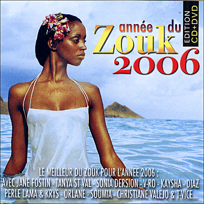 L'année du zouk 2006 - Coffret CD-Dvd