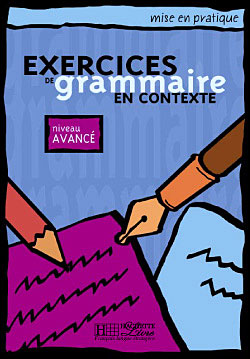 Mise en pratique Grammaire - Avancé - Livre de l'élève