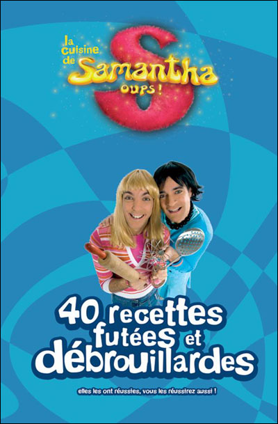 La Cuisine De Samantha Oups 40 Recettes Fut es Et D brouillardes la-cuisine-de-samantha-oups-40-recettes-fut-es-et-d-brouillardes