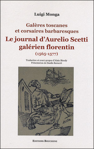 Le journal d'Aurelio Scetti, galérien florentin