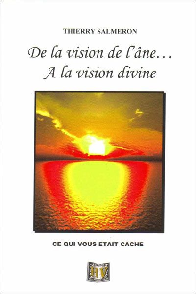 De la vision de l'âne à la vision divine