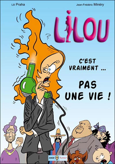 C’est vraiment … pas une vie !