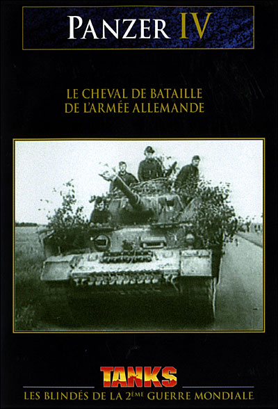 Panzer IV - Les Blindés de 2nde Guerre Mondiale