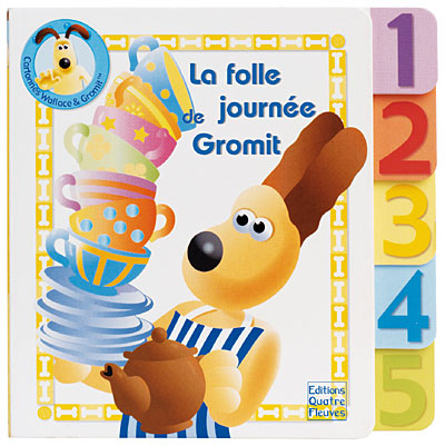 couverture de : La folle journ&eacute;e de Gromit