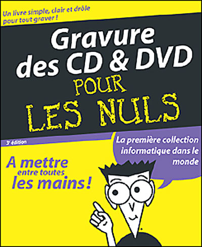 Poche Pour Les Nuls - Gravure des CD et DVD pour les nuls - Mark L ...