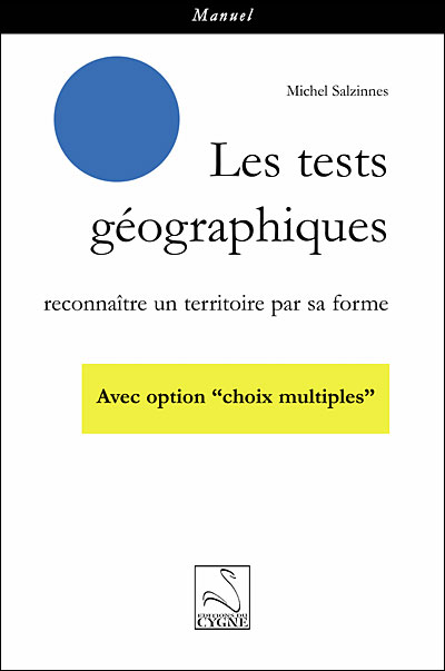 LES TESTS GEOGRAPHIQUES : reconnaître un territoire par sa forme