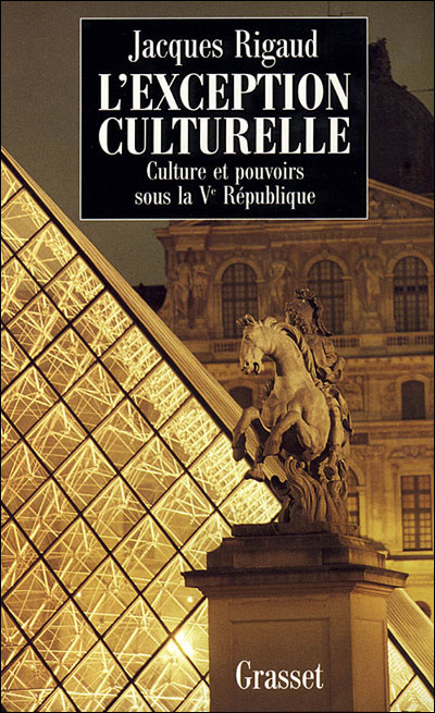 Exception culturelle culture et pouvoir sous la 5e republiqu