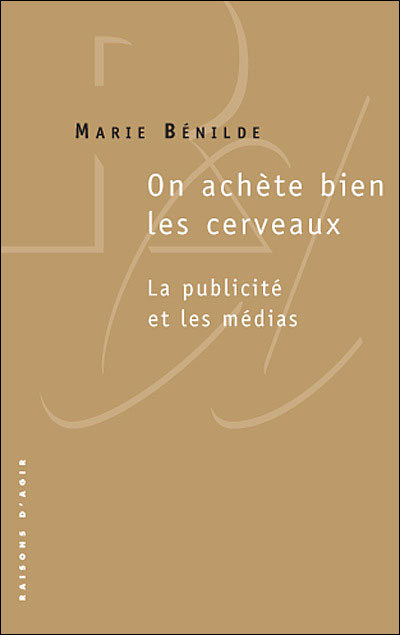 On achète bien les cerveaux.La publicité et les médias