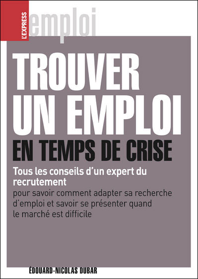 Trouver un emploi en temps de crise