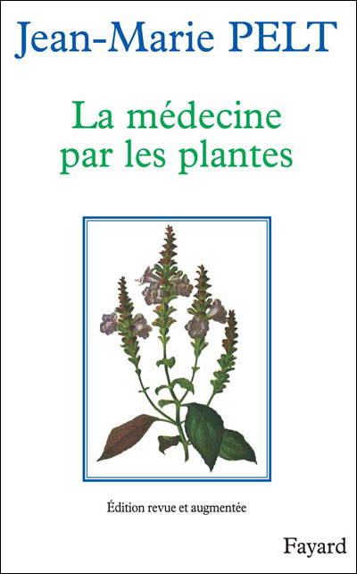 La Médecine par les plantes - Jean-Marie Pelt - (donnée non spécifiée)