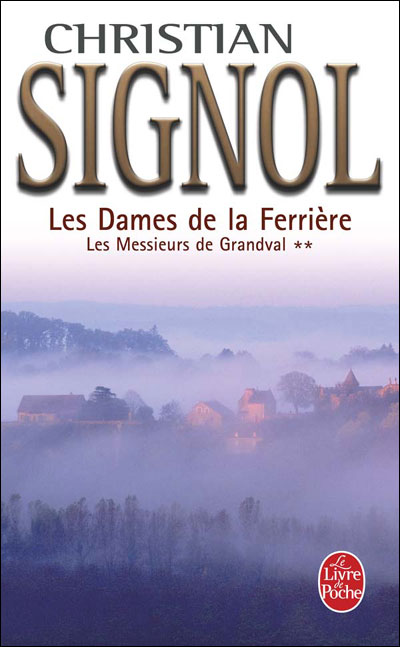 Les Dames de la Ferrière (Les Messieurs de Grandval, Tome 2) :