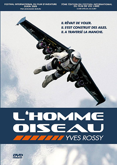 L'Homme oiseau Yves Rossy