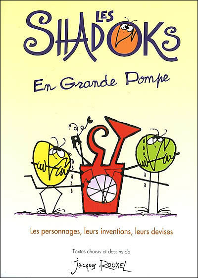 Les Shadoks - Les Shadocks en grande pompe - Jacques Rouxel - cartonné ...