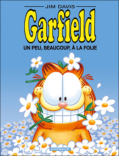 Garfield - Un peu, beaucoup, à la folie