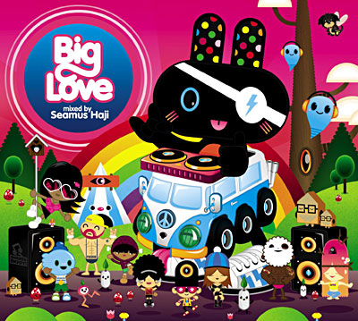 Big love mixed by Seamus Haji