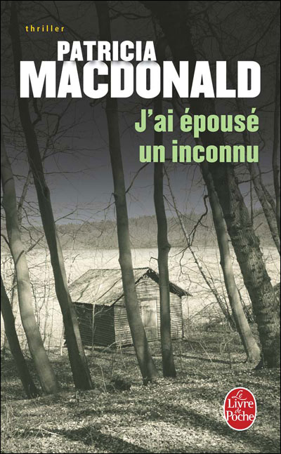 J'ai épousé un inconnu - Patricia J. MacDonald - Poche