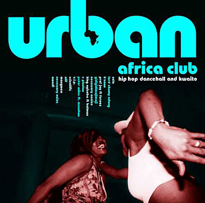 Urban Africa club hip hop dancehall & kwaoto