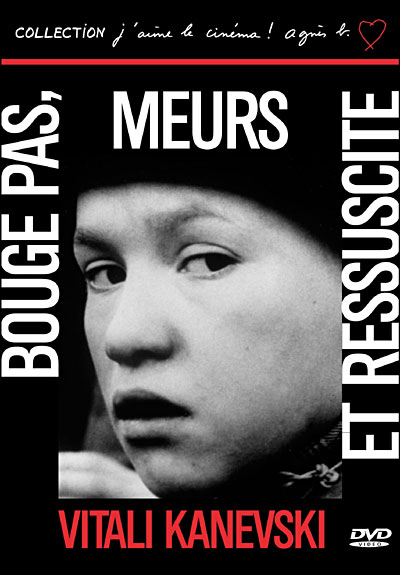 Bouge pas, meurs et ressuscite