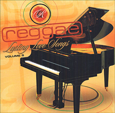 Reggae lasting love songs vol 5