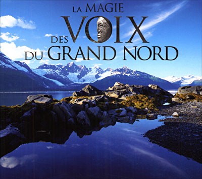 Magie des voix du grand nord