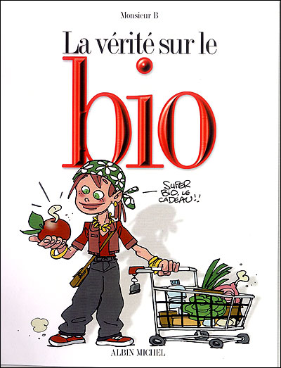 La vérité sur le bio