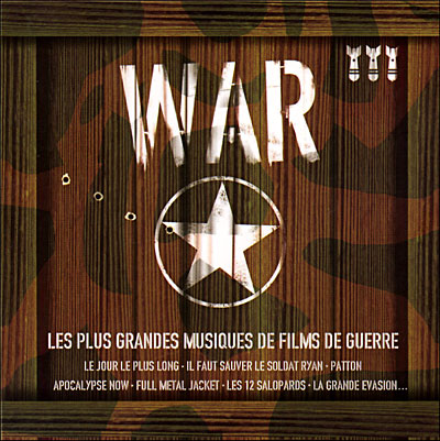 War : Les plus grandes musiques de films de guerre