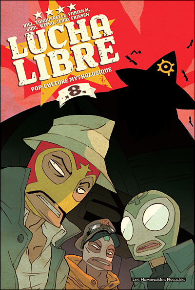 Lucha Libre - Tome 08