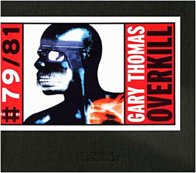 Gary Thomas overkill