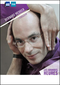 Bernard werber, l'eveilleur.