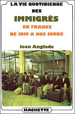 La Vie quotidienne des immigrés en France