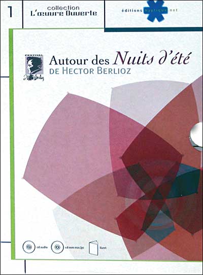 Autour des Nuits d Eté de Hector Berlioz