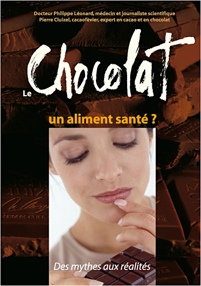 Le chocolat un aliment santé ? - Cluizel Michel